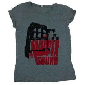 Murder Ya Sound Grey Womens T-Shirt